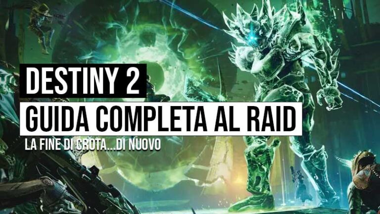 guida completa al raid la fine di crota