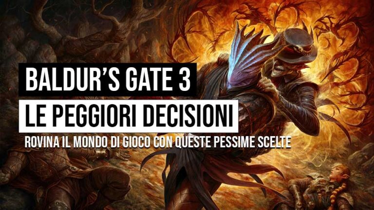 baldur's gate 3 tutte le peggiori decisioni